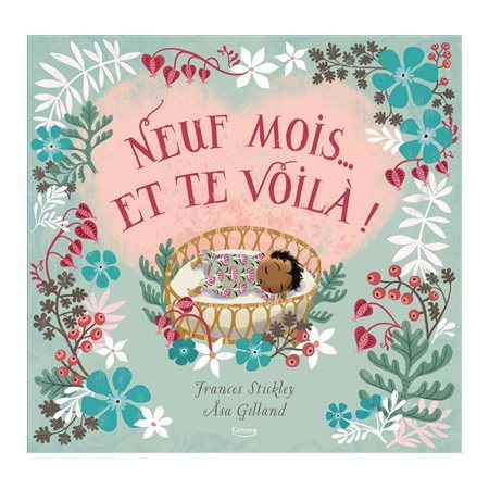 Neuf mois... et te voilà !