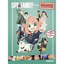 Mon cahier d'activités Spy x Family : 150 stickers et des jeux !