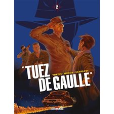 Tuez de Gaulle T.02 : Bande dessinée