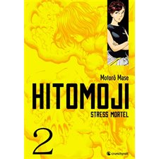 Hitomoji : Stress mortel T.02 : Manga : ADT