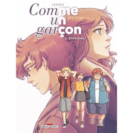 Comme un garçon T.06 : Epiphanie : Bande dessinée