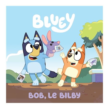 Bluey : Bob, le bilby