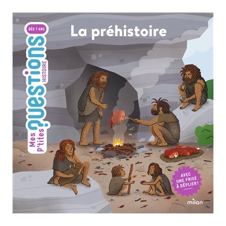 Mes p'tites questions : La préhistoire