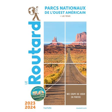 Parcs nationaux de l'Ouest américain 2023-2024 : + Las Vegas (Routard) : Le guide du routard