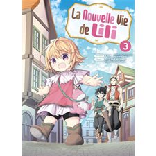 La nouvelle vie de Lili T.03 : Manga : ADO