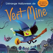 L'étrange Halloween de Vert Mine : Une histoire dont tu es le héros