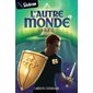 L'autre monde T.01 : La quête : 9-11