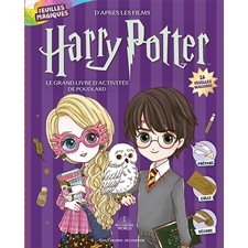 Le grand livre d'activités de Poudlard : d'après les films Harry Potter : feuilles magiques