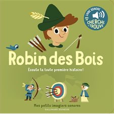 Robin des Bois : écoute ta toute première histoire