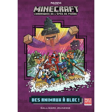 Minecraft : chroniques de l'épée de pierre T.03 : Des animaux à bloc ! 6-8