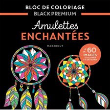 Bloc Black Premium : Amulettes enchantées