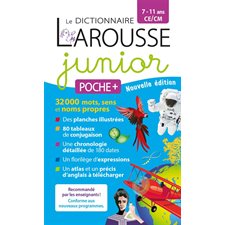Le dictionnaire Larousse junior poche + : 7-11 ans, CE-CM