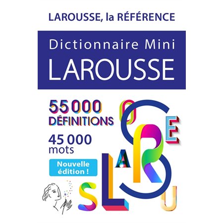 Dictionnaire mini Larousse : 55.000 définitions, 45.000 mots, Mini-dictionnaire