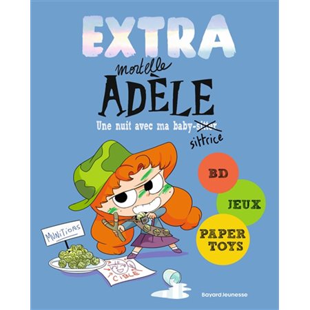 Extra mortelle Adèle T.01 : Une nuit chez ma baby-sittrice