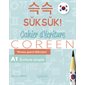 Suksuk ! : cahier d'écriture coréen, niveau grand débutant