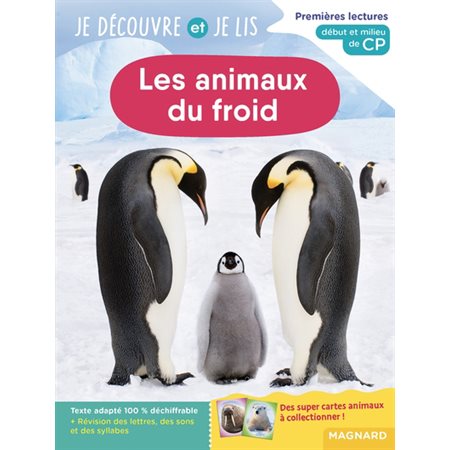 Je découvre et je lis : Les animaux du froid : premières lectures, début et milieu de CP