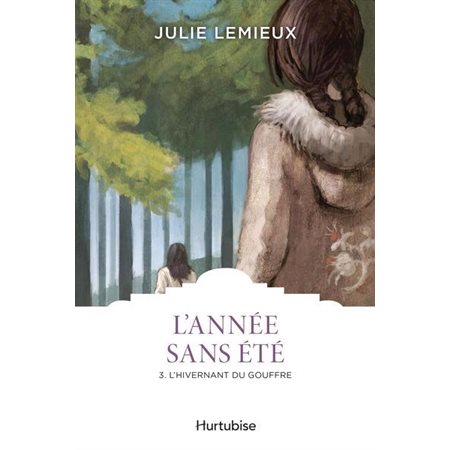 L'année sans été T.03 : L'hivernant du Gouffre : HIST