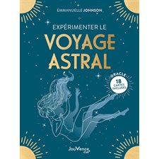 Expérimenter le voyage astral