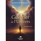 Guerrier de l’univers : Le soleil sera....