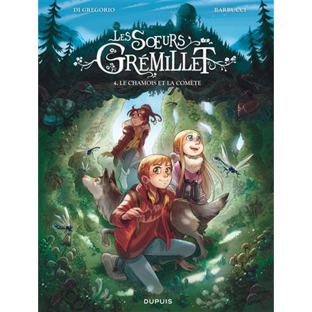 Les soeurs Grémillet T.04 : Le chamois et la comète : Bande dessinée