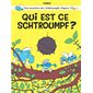 Une aventure des Schtroumpfs : Qui est ce Schtroumpf ?
