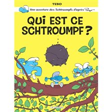 Une aventure des Schtroumpfs : Qui est ce Schtroumpf ?