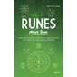 Les runes pour tous : des exercices pour explorer la magie des runes et révéler vos désirs les plus profonds