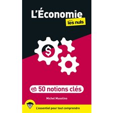 L'économie pour les nuls en 50 notions clés