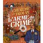 Cherche et trouve l'arme du crime