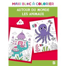 Maxi bloc à colorier : Autour du monde, les animaux