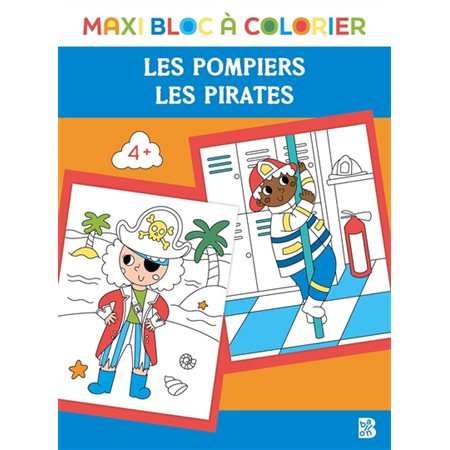 Maxi bloc à colorier : Les pompiers, les pirates