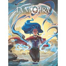 La Moïra T.03 : L'éveil du Saîman : Bande dessinée