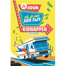 Le jour où je me suis fait kidnapper : 9-11