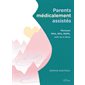 Parents médicalement assistés : parcours PMA, GPA, Ropa, solo ou à deux