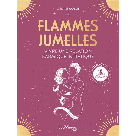 Flammes jumelles : vivre une relation karmique initiatique