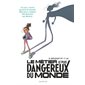 Le métier le plus dangereux du monde T.02 : Louna : face : Bande dessinée