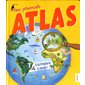 Mon premier atlas : à toi d'explorer le monde !