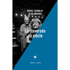 La traversée du siècle