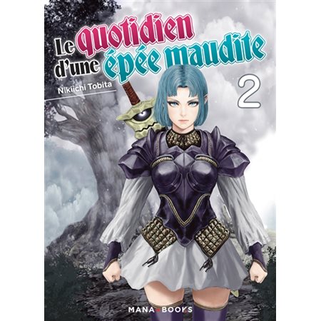 Le quotidien d'une épée maudite T.02 : Manga : ADT