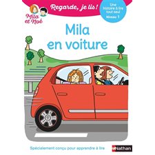 Mila en voiture : une histoire à lire tout seul, niveau 1