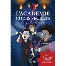 L'Académie Codes Secrets : L'énigme du tableau volé : 9-11