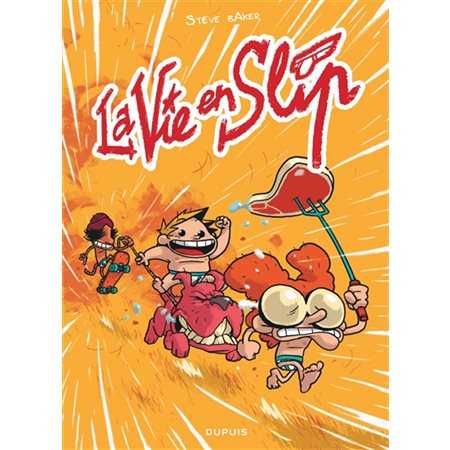 La vie en slip T01 :  La vie en slip : Édition spéciale : Bande dessinée