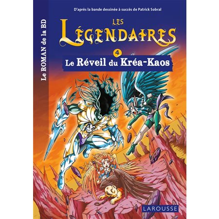 Les Légendaires : le roman de la BD T.04 : Le réveil du Kréa-Kaos : 6-8