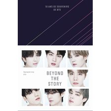 Beyond the story : 10 ans de souvenirs de BTS
