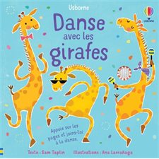 Danse avec les girafes : Livre cartonné
