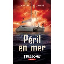 Péril en mer : Frissons de poche : 12-14