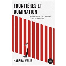 Frontières et domination : Migrations, capitalisme et nationalisme : Futur proche