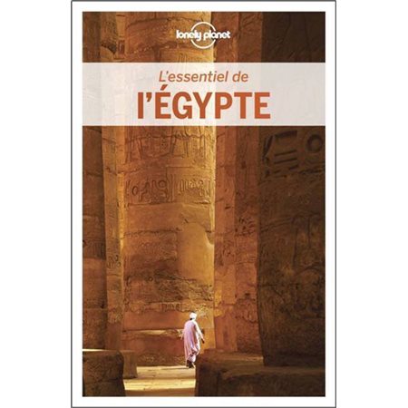 L'essentiel de l'Egypte : 2e édition (Lonely planet)