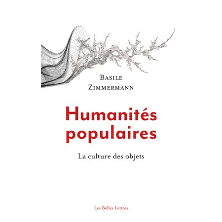 Humanités populaires : la culture des objets