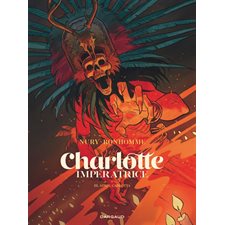 Charlotte impératrice T.03 : Adios, Carlotta
